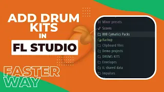 HOW TO Add Drum Kits/Sample Packs To FL STUDIO in less than 1 minute | FASTER WAY