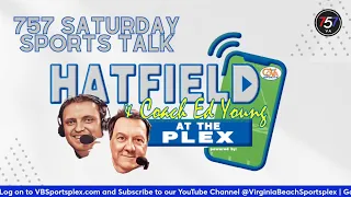 757 Saturday Sports Talk with Hatfield & Young - May 11th, 2024