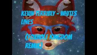 Kevin Terribly - White Lines Remix