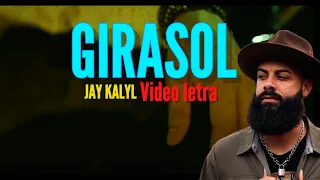 Jay kalyl - Girasol (Video con Letra) Reggaetón Cristiano 2023