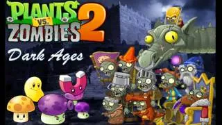 Plants vs Zombies 2 Dark Ages Theme song
