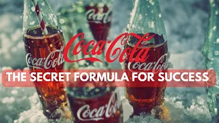 The Secret Formula for Success: The Coca Cola Story 🥤💵