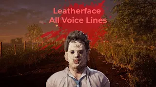 Texas Chain Saw Massacre Game - Leatherface All Voice Lines / Grunts