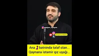 Hacı Ramil  Ana bətnində tələf olan uşaqlar...