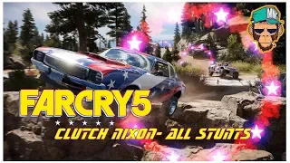 Far Cry-5 * CLUTCH NIXON * All stunts * (The Greatest SOB That Ever Lived Trophy Guide) *