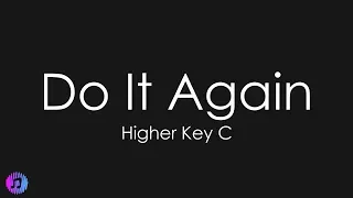 Do It Again | Elevation Worship [Higher Key - C] | Piano Karaoke