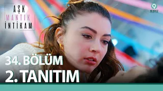 Aşk Mantık İntikam 34. Bölüm 2. Tanıtımı