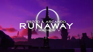 Egzod & Arcando - Runaway (ft. Mathew V) [Official Lyric Video]