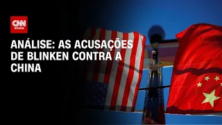 Análise: as acusações de Blinken contra a China | WW