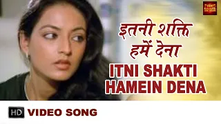 Itni Shakti Hamein Dena - COLOR SONG - Ankush - Ashok, Muralidhar, Sawkar - Madan, Arjun Chakraborty