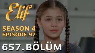 Elif 657. Bölüm | Season 4 Episode 97