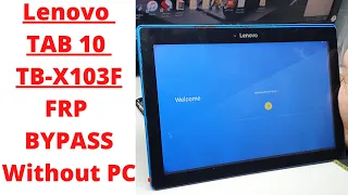 Lenovo TB-X103F Frp Bypass Without PC || lenovo tb-x103f frp bypass || lenovo tab 10 frp bypass