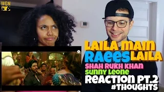 Laila Main Laila | Raees | Shah Rukh Khan | Sunny Leone Reaction Pt.2 #Thoughts