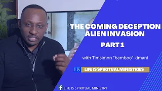 Bamboo Presents - The Coming Deception - Alien Invasion Pt 1