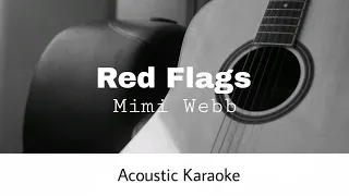 Mimi Webb - Red Flags (Acoustic Karaoke)