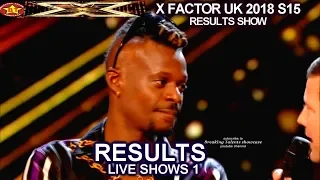 RESULTS SHOCKER Who Advanced? Who Are Eliminated?  | Live Shows 1 Results  X Factor UK 2018