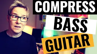 Compressing Bass (Compressing bass guitar: beginner and advanced methods)