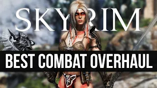 This is It - Skyrim's BEST Combat Overhaul is Finally Here