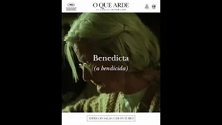 Teaser#04 O QUE ARDE (Oliver Laxe) — Benedicta (a bendicida)