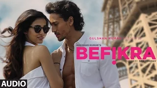 Befikra Full Song (Audio) | Tiger Shroff, Disha Patani | Meet Bros ADT | Sam Bombay