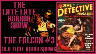 THE FALCON DETECTIVE MYSTERY OLD TIME RADIO SHOWS #3