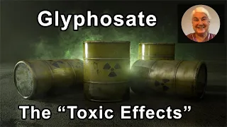 The Main Toxic Effects Of Glyphosate -  Stephanie Seneff, PhD