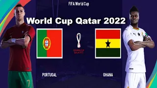 PORTUGAL VS GHANA | FIFA World Cup Qatar 2022 | PC HD