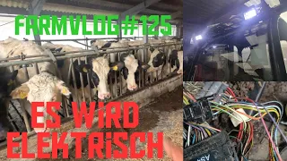 Farmvlog#125 LEDs verbauen,Rinder verschmaxtecen, Mäuse fraß im Deutz