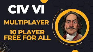 (Russia) Civilization VI Competitive Multiplayer Ranked 10 Player Free for All