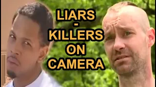 LIARS - Killers on Camera (Before Arrest)