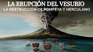 La Erupción del Vesubio | La Destrucción de Pompeya y Herculano (Nuevos Descubrimientos)🌋🔥🏛️