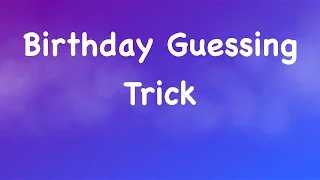 I Can Guess Your Birthday - Magic Math Trick Revealed (Birthday Guessing Trick) - How To