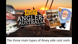 The three main types of Alvey side cast reels