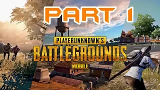 Player Unknown's Battleground Mobile - Gameplay Part 1  Ios / Android ( Pubg Mobile )
