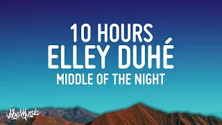 Elley Duhé - MIDDLE OF THE NIGHT [10 HOURS LOOP]