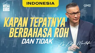 KKR Baptisan Roh Kudus | Kapan Tepatnya Berbahasa Roh dan Tidak (Philip Mantofa)