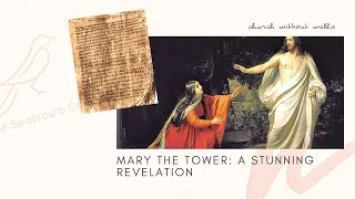 Mary The Tower: A Stunning Revelation