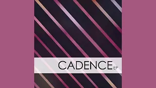 Cadence - My Day Friend