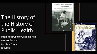 HST 213 / PLS 241 FALL 2021: Lecture 1b - The History of the History of Public Health