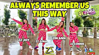 ALWAYS REMEMBER US THIS WAY | ZUMBA WARM UP | DANCE WORKOUT | ZUMBAZISTERS | ANN TEOFILO ZZ ANN