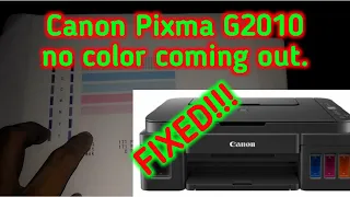 How to fix CANON PIXMA G2010 ink or color not coming out!