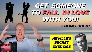 My grandfathers exercise on getting someone to”fall in love”with YOU! -HOW I USED IT AND IT WORKED!