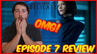 American Horror Story Delicate Episode 7 Review | I WAS NOT READY FOR THIS!!