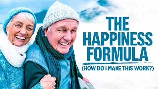 The Happiness Formula (How do I make this work?)