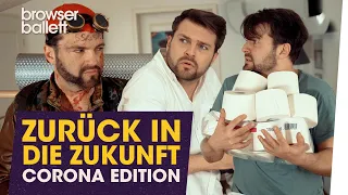 Zurück in die Zukunft: Corona Edition | Browser Ballett