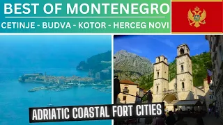 Best of Montenegro | Podgorica | Cetinje | Budva | Kotor | Bay of Kotor | Herceg Novi | Dubrovnik