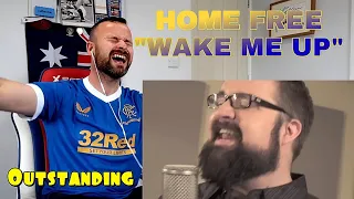 SCOTTISH GUY Reacts To Avicii- "Wake Me Up" (Home Free A Capella Cover)