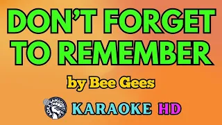 Don't Forget to Remember KARAOKE by Bee Gees 4K HD @samsonites