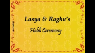 Lasya & Raghu's Haldi Ceremony