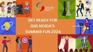 GIIS Noida's Summer Camp 2024 Announcement